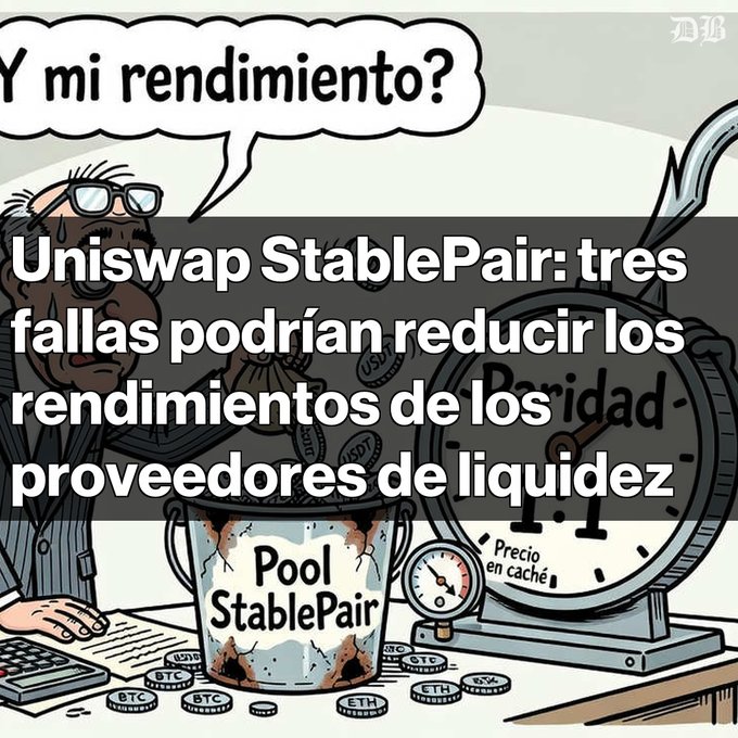An illustrated cartoon shows a sweating man next to a bucket labeled 'Pool StablePair' and a clock, with Spanish text about Uniswap StablePair flaws reducing liquidity providers' returns.