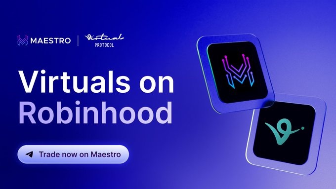 The image is a promotional graphic with a blue gradient background featuring the Maestro and Virtuals Protocol logos at the top, the headline "Virtuals on Robinhood," and a "Trade now on Maestro" button, alongside two stylized app icons. It visually announces Virtuals' expansion to the Robinhood Chain, highlighting Maestro's role as the recommended trading platform for early access to agents.