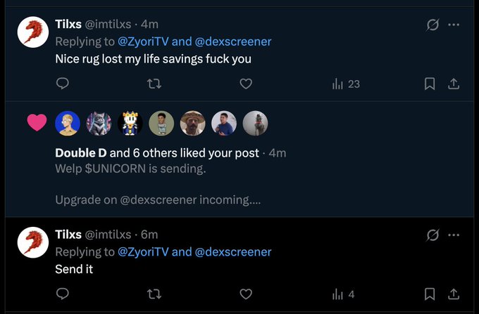 Screenshots of Twitter posts from user @imtilxs complaining 'Nice rug lost my life savings fuck you' in reply to @ZyoriTV and @dexscreener, with a notification that Double D and 6 others liked the post and an upgrade message for $UNICORN.