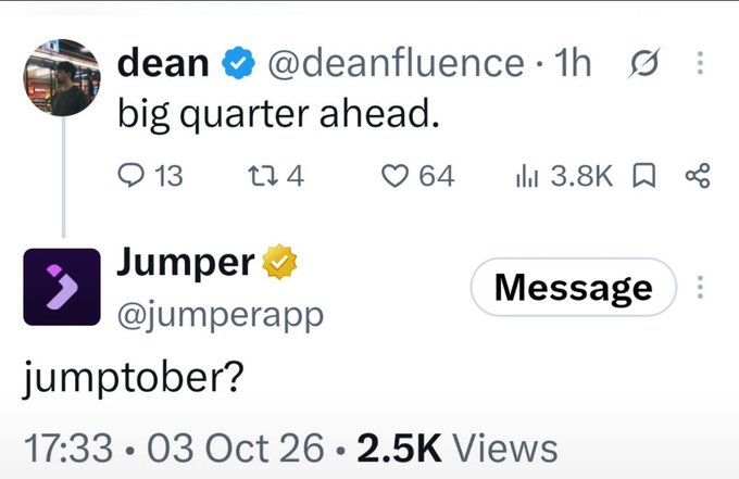 A screenshot of a social media post by user 'dean @deanfluence' reading 'big quarter ahead.', which is quoted by the verified account 'Jumper @jumperapp' with the reply 'jumptober?', showing 2.5K views from 03 Oct 26.