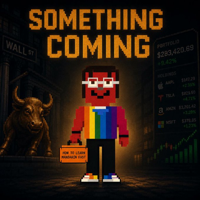 Pixel art illustration with the text 'SOMETHING COMING,' depicting a character in a rainbow shirt holding a briefcase labeled 'HOW TO LEARN MANDARIN FAST,' set against a Wall Street background with portfolio stats.
