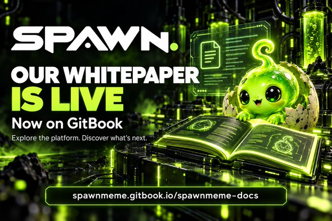 A promotional banner for SPAWN announcing their whitepaper is live on GitBook, featuring a green alien-like creature hatching from an egg on top of an open book with the URL spawnmeme.gitbook.io/spawnmeme-docs.