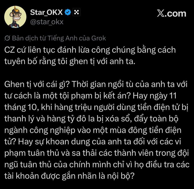 The image is a Vietnamese-translated X.com post by Star_OKX (@star_okx) criticizing CZ (Changpeng Zhao), accusing him of deceiving the public by claiming Star is "jealous" of him. The post defends against CZ's alleged comments about "jealousy" and references the October 11 crypto liquidation crisis and CZ's prison sentence, while suggesting his leniency toward compliance violators contradicts his criticism of Star's investigation into flagged accounts.