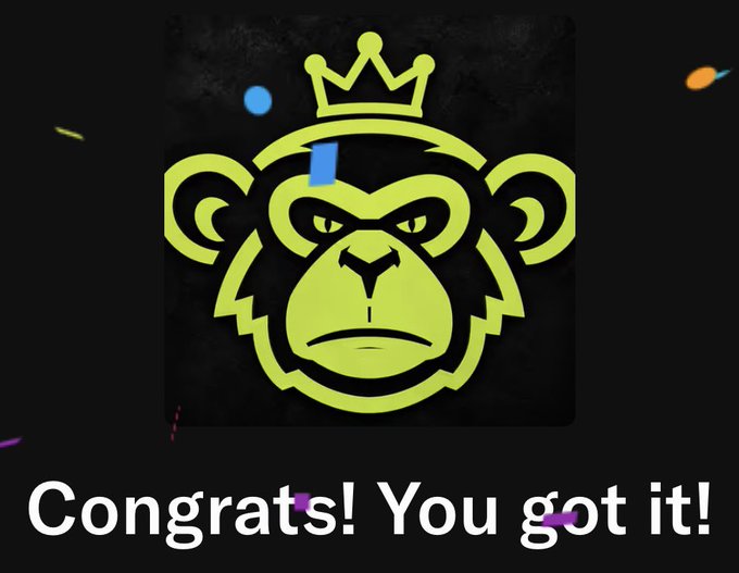 The image features a green cartoon monkey wearing a yellow crown, displayed with confetti effects and the text "Congrats! You got it!" beneath it. The crowned monkey appears to celebrate the user's minting achievement, symbolically representing a "king of the apes" status for their newly minted NFT suited ape.