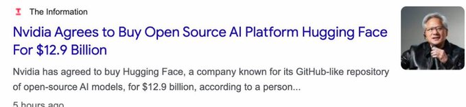 News article headline from The Information stating 'Nvidia Agrees to Buy Open Source AI Platform Hugging Face For $12.9 Billion' featuring Jensen Huang.