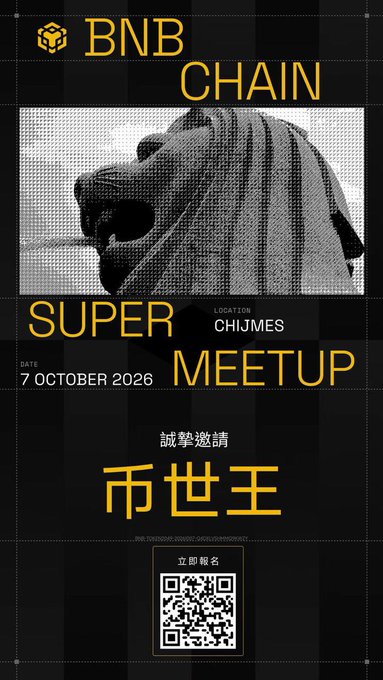 A promotional poster for a BNB CHAIN SUPER MEETUP on 7 October 2026 at CHIJMES, featuring a lion statue and Chinese text, with a QR code for registration.