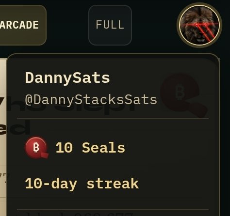 A profile card for user 'DannySats' (@DannyStacksSats) showing 10 Seals and a 10-day streak, with 'ARCADE' and 'FULL' tabs visible at the top.