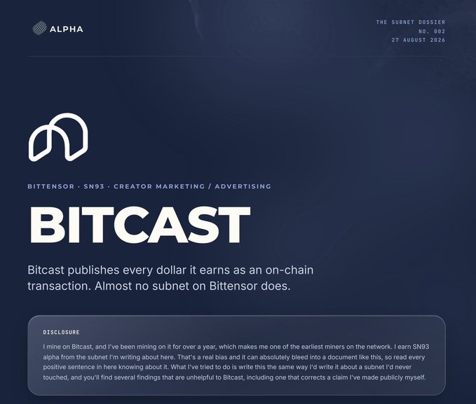 The image is a dark blue informational page from "ALPHA" (The Subnet Dossier, No. 002, dated 27 August 2026) featuring the Bitcast logo and heading "BITCAST - SN93" with a description noting that Bitcast publishes every dollar it earns as an on-chain transaction, accompanied by a disclosure from a Bitcast miner explaining potential bias in the assessment, which aligns with the post's praise of Bitcast as a transparent and decentralized subnet on the Bittensor network.