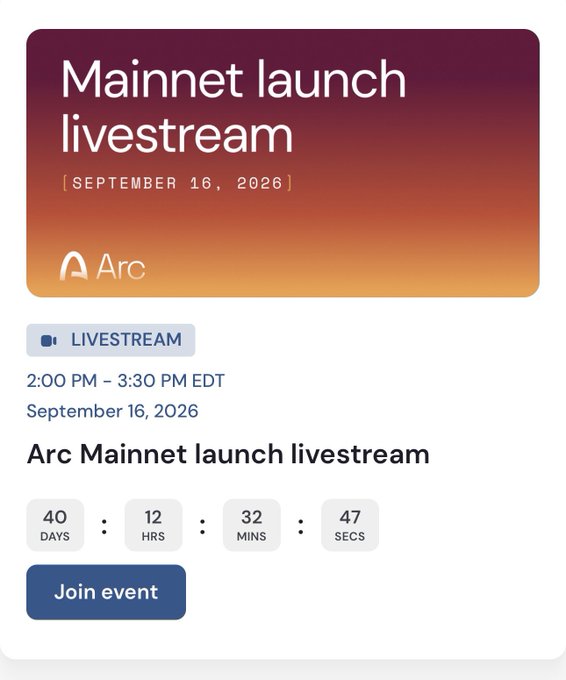 A promotional graphic for the 'Arc Mainnet launch livestream' scheduled for September 16, 2026, from 2:00 PM to 3:30 PM EDT, featuring a countdown timer and a 'Join event' button.