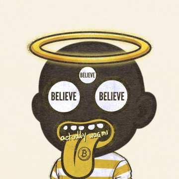 A cartoon drawing of a figure with a halo and striped shirt whose eyes and forehead all read 'BELIEVE,' with an open mouth containing gold teeth and a Bitcoin 'B' logo on the tongue, along with the text 'actually using it.'