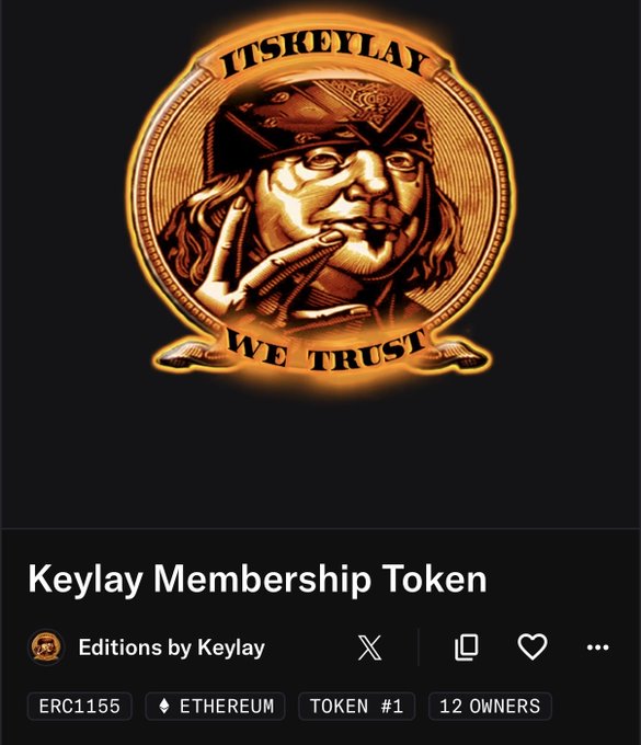 An NFT listing for 'Keylay Membership Token' by Editions by Keylay, featuring a gold coin design with 'ITSKEYLAY' and 'WE TRUST' inscribed around a figure with bandana, listed as ERC1155 on Ethereum with 12 owners.
