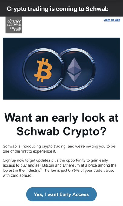 Email announcement from Charles Schwab Premier Bank titled 'Crypto trading is coming to Schwab', featuring Bitcoin and Ethereum logos and offering early access to Schwab Crypto with a 0.75% fee.