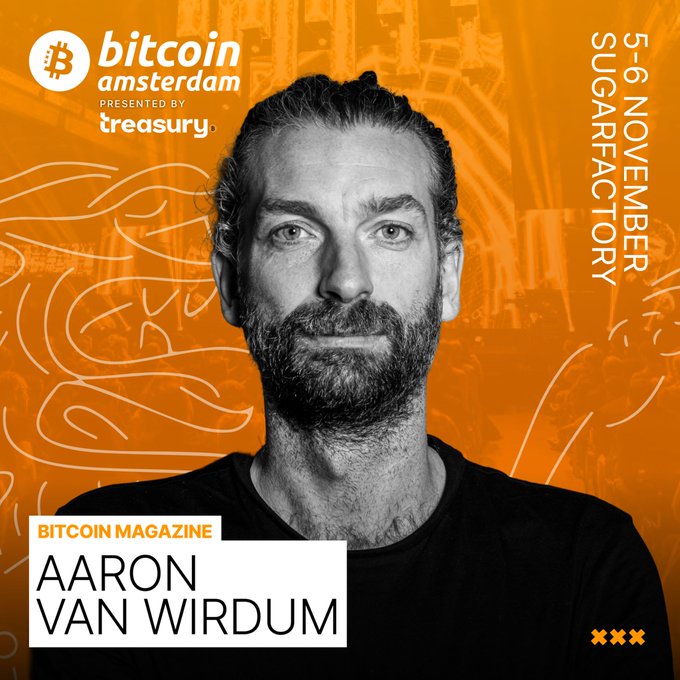 A promotional graphic for 'Bitcoin Amsterdam' presented by Treasury features a black-and-white portrait of Bitcoin Magazine's Aaron van Wirdum against an orange background, with the event dated 5-6 November at SugarFactory.