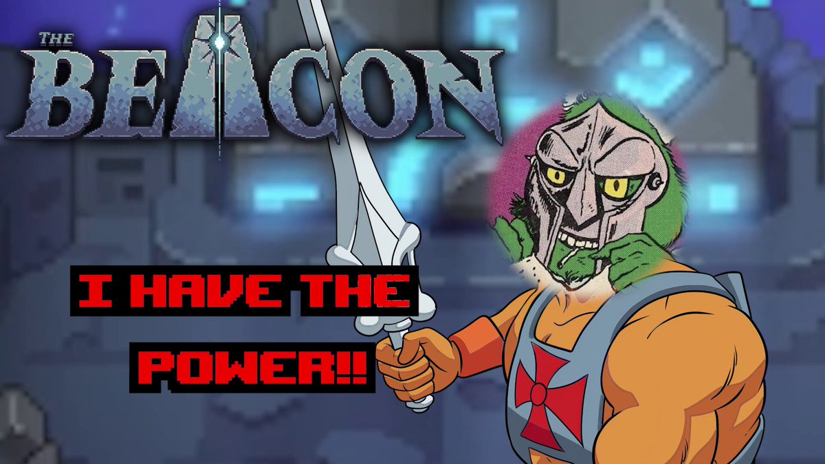 The image features a cartoon character with a mask and armor holding a sword, which appears to be a part of The Beacon game. The character's face has been altered with a green mask and goggles, giving them a unique appearance. The background is dark blue, providing a contrast to the character's colorful attire. The caption below the image reads "I have the power!", indicating that the character possesses a powerful ability within the game.
