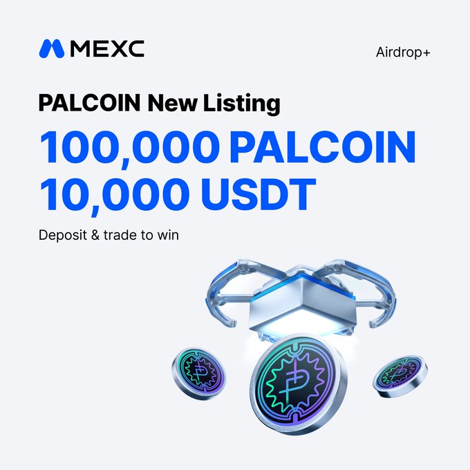 MEXC Airdrop+ promotional image announcing the new $PALCOIN listing, offering 100,000 PALCOIN and 10,000 USDT prizes for depositing and trading, featuring the MEXC logo and a 3D illustration of crypto coins beside a futuristic geometric design.