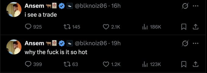 The image displays @blknoiz06's (Ansem's) tweets, with one stating "i see a trade" (925 comments, 145 reposts, 2.1K likes, 186K views) and another reading "why the fuck is it so hot" (399 comments, 63 reposts, 1.2K likes, 123K views), illustrating the accompanying caption's point about how trivial tweets from Ansem generate massive engagement and viral reach.