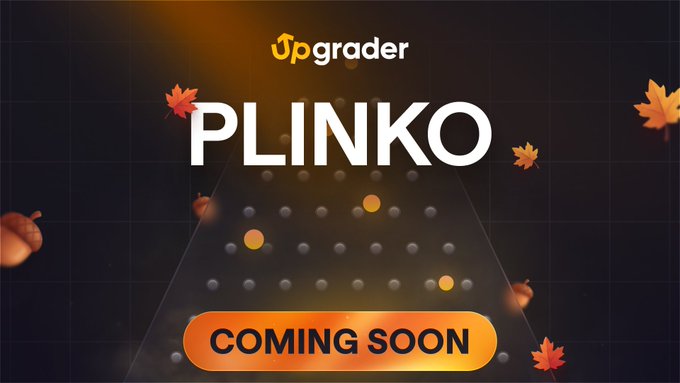 A promotional teaser for Upgrader featuring the "PLINKO" game in large white text, with a "COMING SOON" button and a Plinko board visible in the background, decorated with autumn leaves. The graphic aligns with the post announcing Plinko's upcoming release on the Upgrader platform.