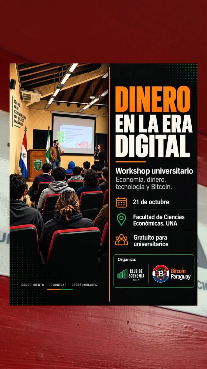 A Spanish-language event flyer titled "DINERO EN LA ERA DIGITAL" for a university workshop on October 21st about economics, money, technology, and Bitcoin, organized by "CLUB DE ECONOMÍA UNA" and "Bitcoin Paraguay."