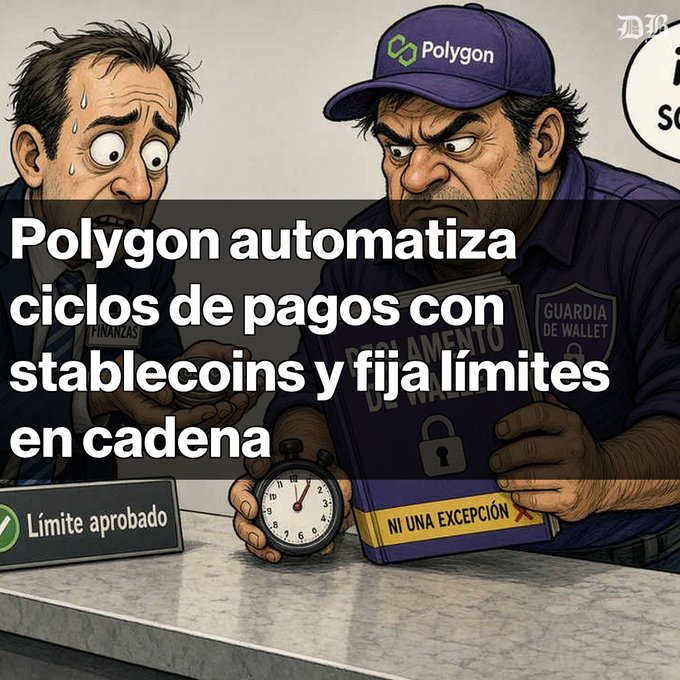 A cartoon illustration with Spanish text reads 'Polygon automatiza ciclos de pagos con stablecoins y fija límites en cadena,' depicting a nervous man and a stern 'Polygon' guard character enforcing limits.