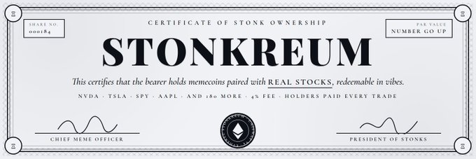 A 'CERTIFICATE OF STONK OWNERSHIP' for STONKREUM, a play on stocks and meme coins, listing tickers NVDA, TSLA, SPY, AAPL with a '4% FEE' and the value 'NUMBER GO UP'.