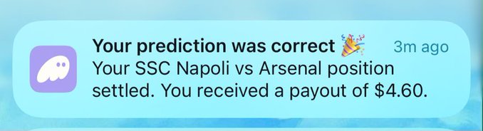 A notification from an app reads: 'Your prediction was correct 🎉 3m ago - Your SSC Napoli vs Arsenal position settled. You received a payout of $4.60.'
