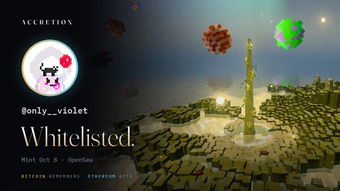 A promotional graphic for an NFT project titled 'ACCRETION' by @only__violet, featuring a pixel art moon face character and advertising 'Whitelisted' mint starting 'Oct 8' on OpenSea, with tags 'BITCOIN REMEMBERS' and 'ETHEREUM ACTS'.