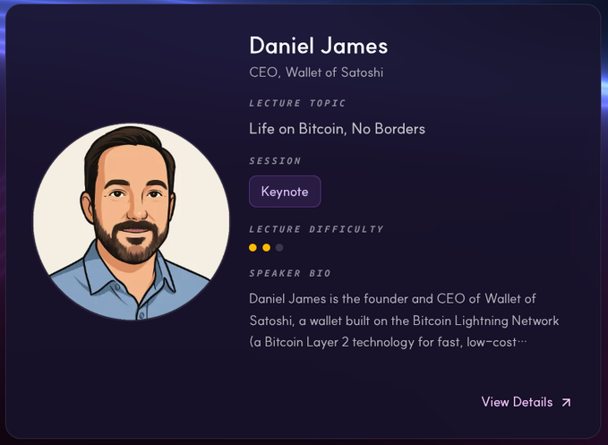 A speaker profile card for Daniel James, CEO of Wallet of Satoshi, presenting a keynote lecture titled "Life on Bitcoin, No Borders" at a 2/3 difficulty level.