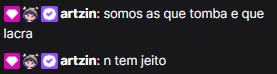 The image shows a Twitch chat exchange where a user named "artzin" comments in Portuguese, first saying "somos as que tomba e que lacra" (roughly "we're the ones who flips and dominates") and then following up with "n tem jeito" ("there's no way around it"). These confident, cocky messages align with the celebratory, victorious tone of the accompanying post about winning and advancing toward a grand final match against MIBR.