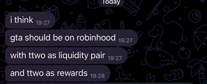 A Telegram chat screenshot shows messages from today (19:27-19:28) reading "i think gta should be on robinhood," "gta should be on robinhood with ttwo as liquidity pair," and "and ttwo as rewards," with the partial message "today" visible above. The accompanying post "and people still think we need more deploys" suggests sarcasm toward the unconventional idea of using a major stock like Take-Two (TTWO) as a liquidity pair on Robinhood rather than deploying new crypto projects.