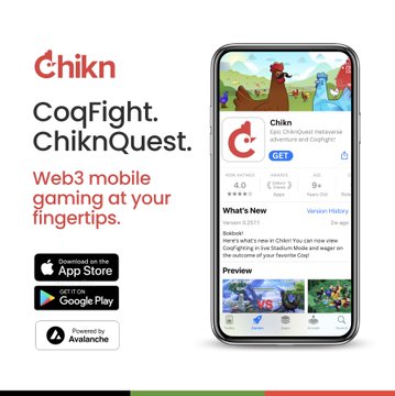 A promotional graphic for 'Chikn' featuring the text 'CoqFight. ChiknQuest. Web3 mobile gaming at your fingertips' alongside an App Store listing, with availability on App Store, Google Play, and 'Powered by Avalanche'.