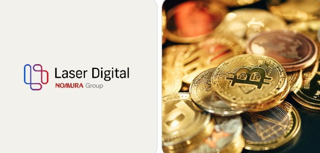 The image features the Laser Digital, NOMURA Group logo alongside a close-up of golden cryptocurrency coins, visually representing the firm's institutional push into digital assets and blockchain-based fixed income markets.