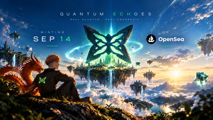 A promotional banner for 'QUANTUM ECHOES' announcing a minting date of 'SEP 14' on OpenSea, featuring anime-style artwork with a character overlooking floating islands and a large butterfly emblem.