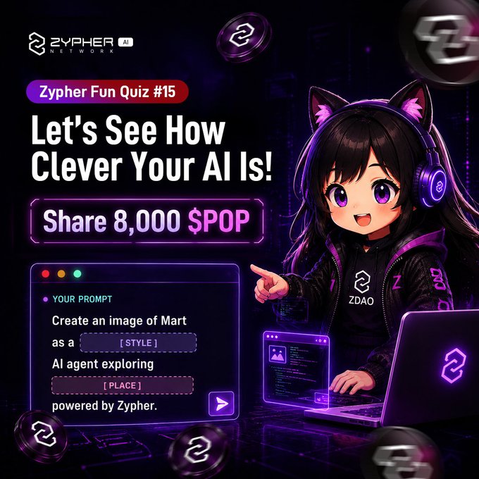 This promotional image for Zypher Fun Quiz #15 features an anime-style girl with cat ears and ZDAQ hoodie working on a glowing laptop, advertising a contest where 8 winners share 8,000 $POP tokens by completing the prompt: "Create an image of Mart as a [STYLE] AI agent exploring [PLACE], powered by Zypher." The Zypher Network AI branding appears in the top left with purple crypto-themed coins floating around, visually tying into the AI-powered creativity challenge described in the accompanying post.