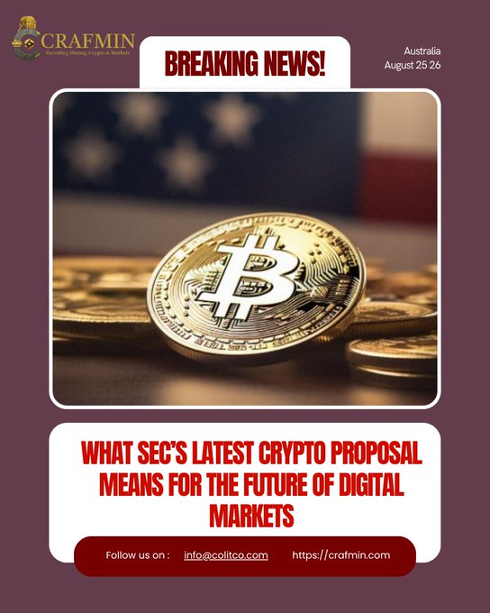 A 'Breaking News!' graphic from Crafmin dated August 26, Australia, features a Bitcoin coin with the headline 'WHAT SEC'S LATEST CRYPTO PROPOSAL MEANS FOR THE FUTURE OF DIGITAL MARKETS'.