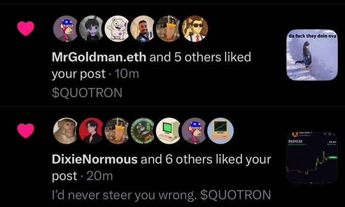 A screenshot of social media notifications showing likes from 'MrGoldman.eth' and 'DixieNormous' on posts containing the ticker $QUOTRON, with attached meme images.