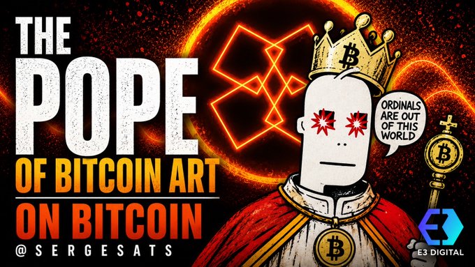 A graphic titled 'THE POPE OF BITCOIN ART ON BITCOIN' by @sergesats, depicting a cartoon pope-like figure with red star eyes and a Bitcoin-themed crown, with a speech bubble saying 'ORDINALS ARE OUT OF THIS WORLD'.