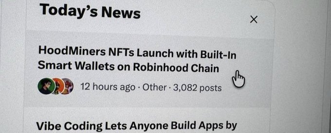 A news feed screenshot titled 'Today's News' featuring a headline 'HoodMiners NFTs Launch with Built-In Smart Wallets on Robinhood Chain' posted 12 hours ago with 3,082 posts.