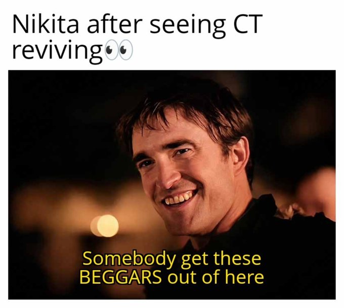 A meme image of Jim Carrey laughing, with top text reading 'Nikita after seeing CT reviving 👀' and bottom text 'Somebody get these BEGGARS out of here.'