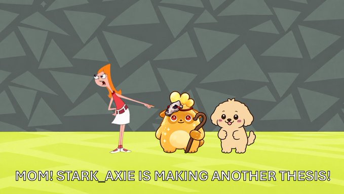 An animated image shows Candace pointing at what appears to be an Axie and a dog, with text reading "MOM! STARK_AXIE IS MAKING ANOTHER THESIS!"