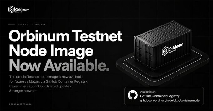 The image is a promotional banner for Orbinum Network announcing that their "Orbinum Testnet Node Image Now Available," with the official Testnet node image accessible via GitHub Container Registry at github.com/orbinum/node/pkgs/container/node, marking a technical milestone for future validators. This relates to the post by highlighting the project's active development and infrastructure progress, supporting Orbinum's growth as a privacy-focused Layer-1 utilizing zero-knowledge proofs for shielded transactions.