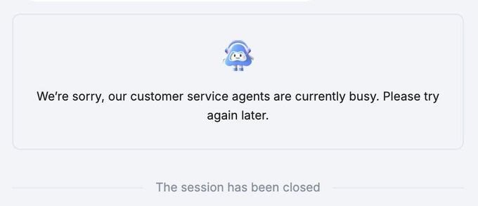 A customer-service screen states, “We’re sorry, our customer service agents are currently busy. Please try again later,” with “The session has been closed” below.