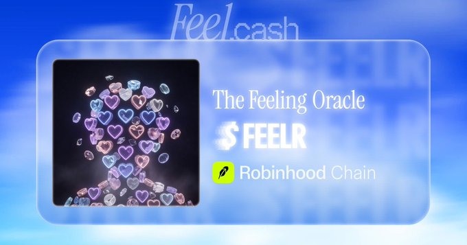 A promotional graphic for 'Feel cash' featuring 'The Feeling Oracle' token '$FEELR' on the Robinhood Chain, with a pile of glowing heart shapes on the left.