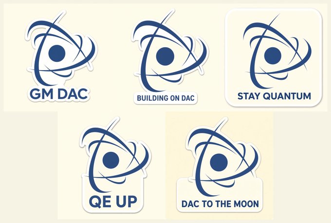 A collection of five sticker designs featuring a stylized blue atom/eye logo with phrases including "GM DAC," "BUILDING ON DAC," "STAY QUANTUM," "QE UP," and "DAC TO THE MOON."
