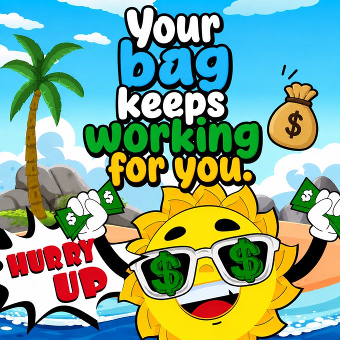 A cartoon sun wearing sunglasses with dollar signs in the lenses holds cash on a tropical beach, with bold text reading "Your bag keeps working for you" and "HURRY UP" — visually echoing the post's pitch for $SUMMER's holder reward model that makes your investment "work for you" while creating urgency to buy in.