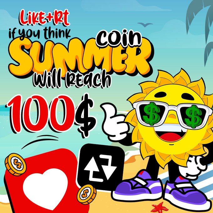 A cartoon sun character wearing dollar-sign sunglasses and purple sneakers stands on a beach next to social media icons (a heart "like" button and retweet arrows with coins), with bold text reading "LIKE+RT if you think coin SUMMER will reach 100$" — directly promoting the $SUMMER token and encouraging engagement, tying into the post's pitch of $SUMMER as an early-stage project with daily USDT rewards.