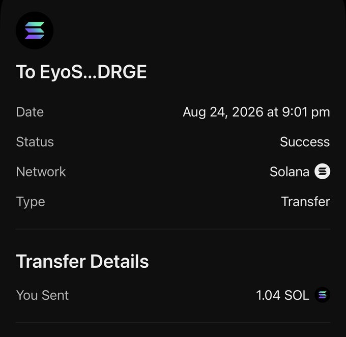 A successful Solana blockchain transaction confirmation showing 1.04 SOL (~$100) sent to wallet "EyoS…DRGE" on August 24, 2026 at 9:01 pm, serving as proof of the $100 transfer mentioned in the accompanying message.