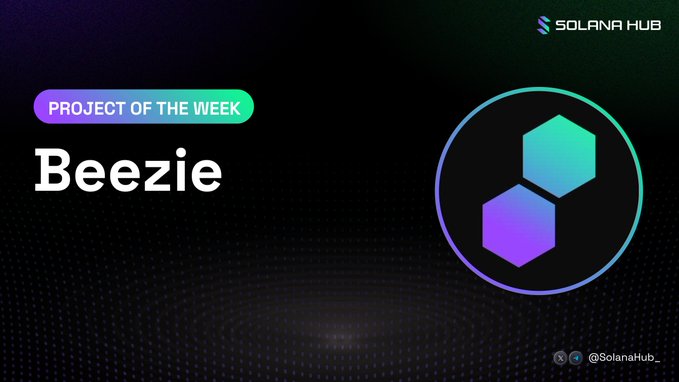A promotional graphic from Solana Hub featuring 'Beezie' as the Project of the Week, with a hexagonal logo design and @SolanaHub_ social handle.