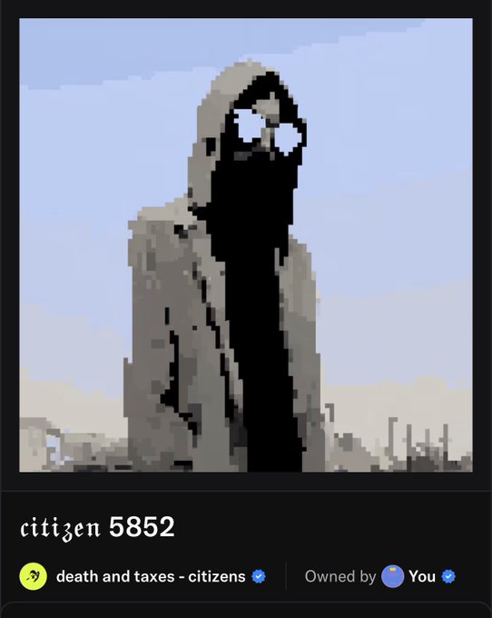 A pixel art NFT-style image of a hooded figure in dark robes against a gray sky, labeled 'citizen 5852' from the 'death and taxes - citizens' collection, marked as 'Owned by' a blue avatar named 'You'.