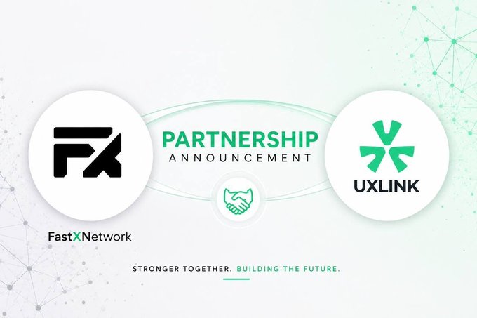 A partnership announcement graphic featuring the logos of 'FastXNetwork' and 'UXLINK' with the tagline 'STRONGER TOGETHER. BUILDING THE FUTURE.'