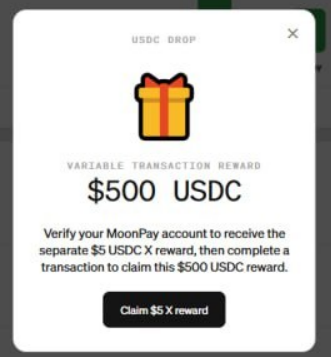 A 'USDC DROP' popup offering a 'VARIABLE TRANSACTION REWARD' of $500 USDC, instructing users to verify their MoonPay account and complete a transaction to claim this $500 USDC reward.